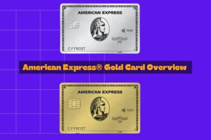 American Express® Gold Card Overview: Is the American Express Gold Card worth getting? – Everything You Need To Know