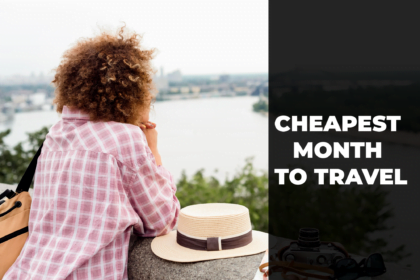 CHEAPEST MONTH TO TRAVEL