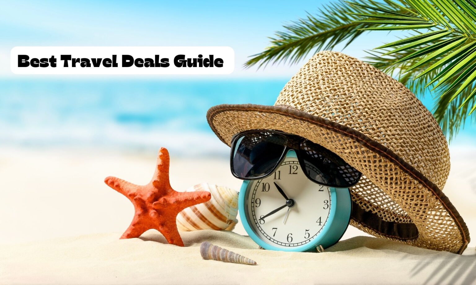 Best Travel Deals Guide