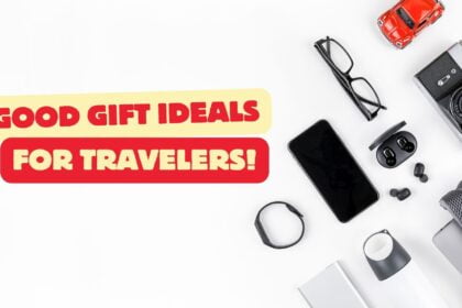 20 Good Gift Ideas For Travelers