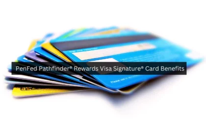 Penfed Pathfinder Rewards Visa Signature Card Benefits