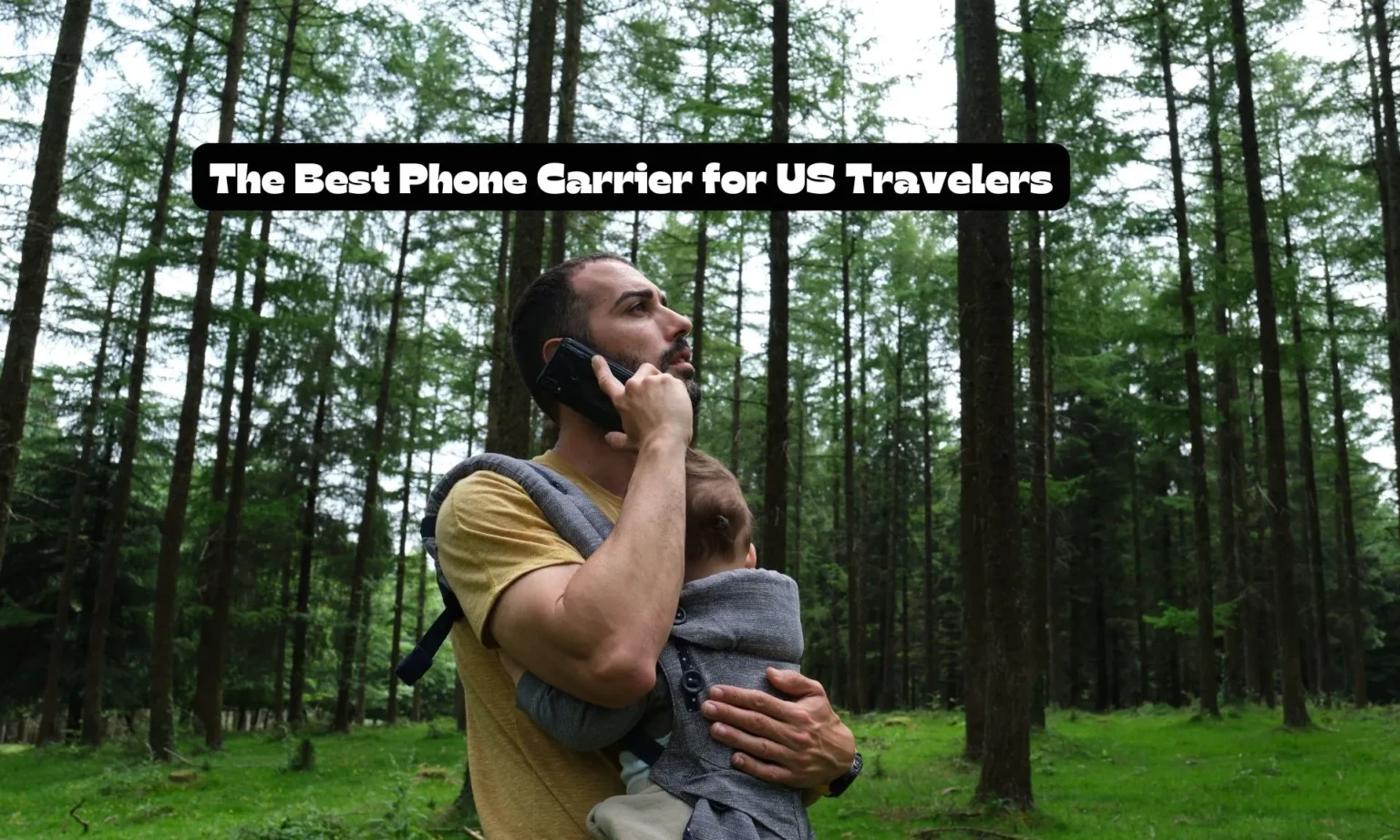 The Best Phone Carrier for US Travelers