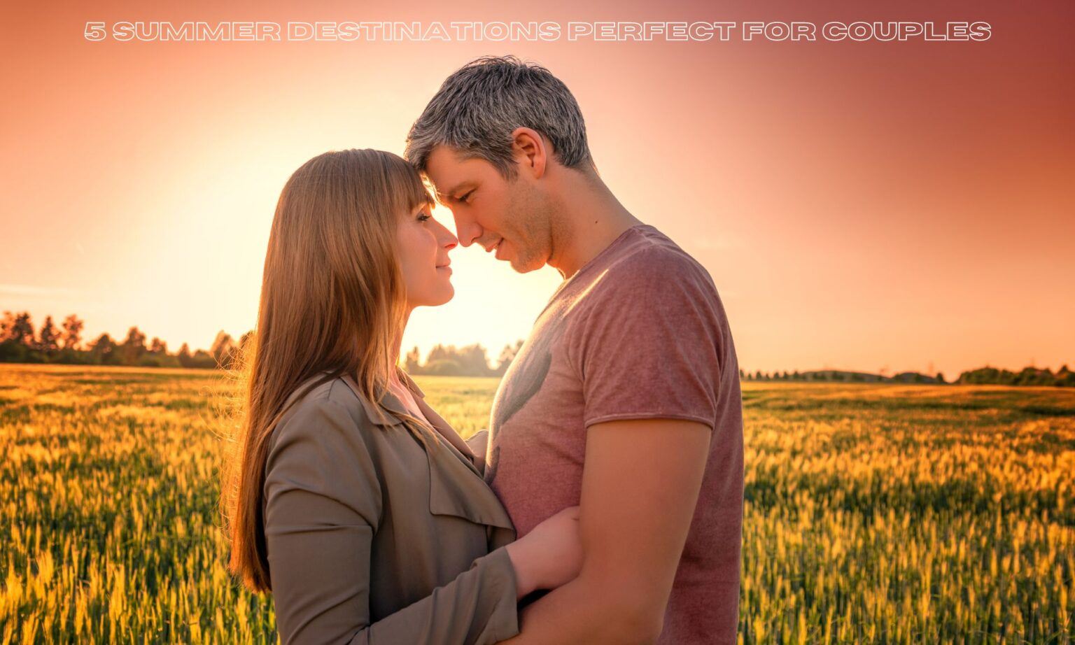5 Summer Destinations Perfect for Couples