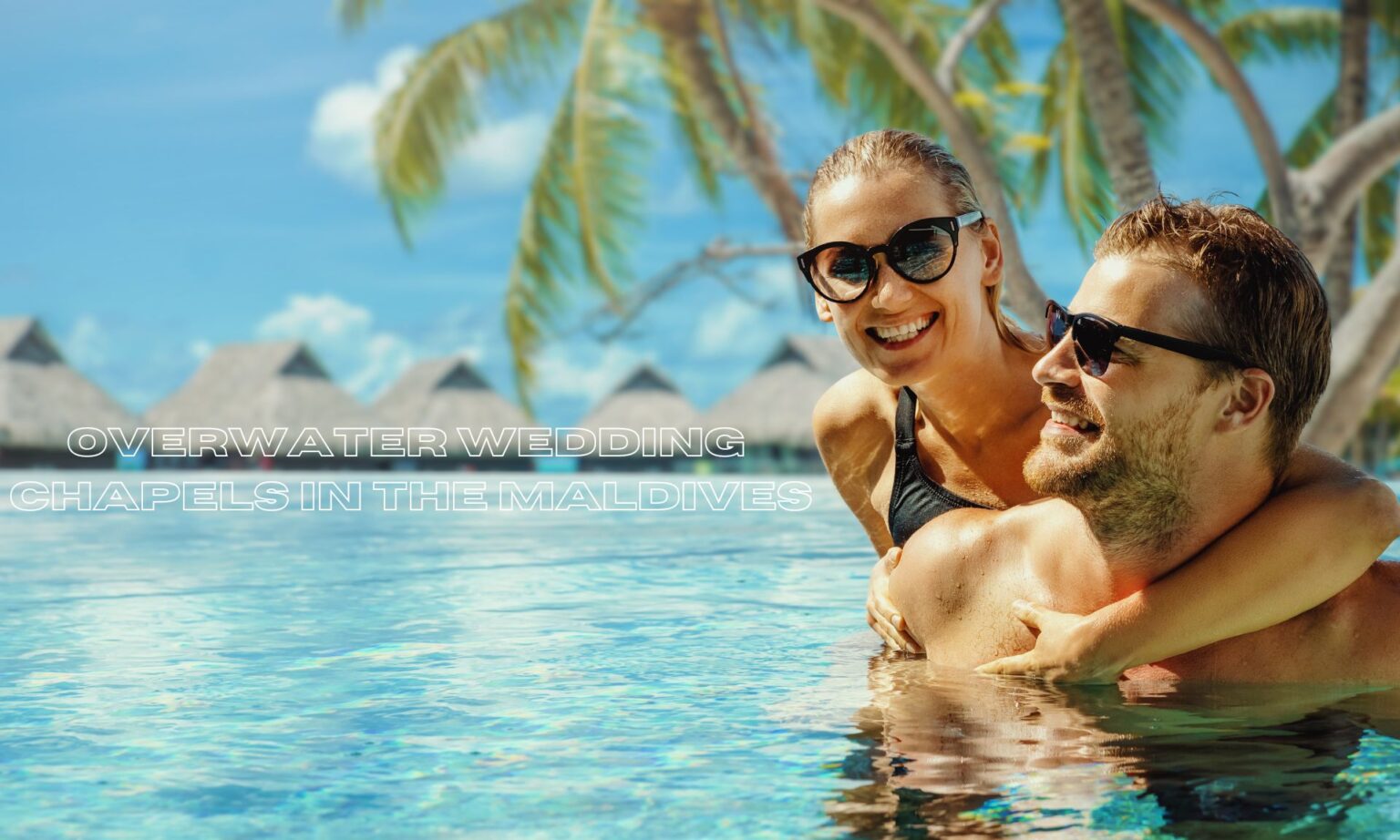 Exchanging Vows in Paradise: The Enchantment of Overwater Wedding Chapels in the Maldives 1 Overwater Wedding Chapels in the Maldives