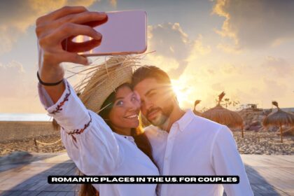 Romantic Places in the U.S. for Couples