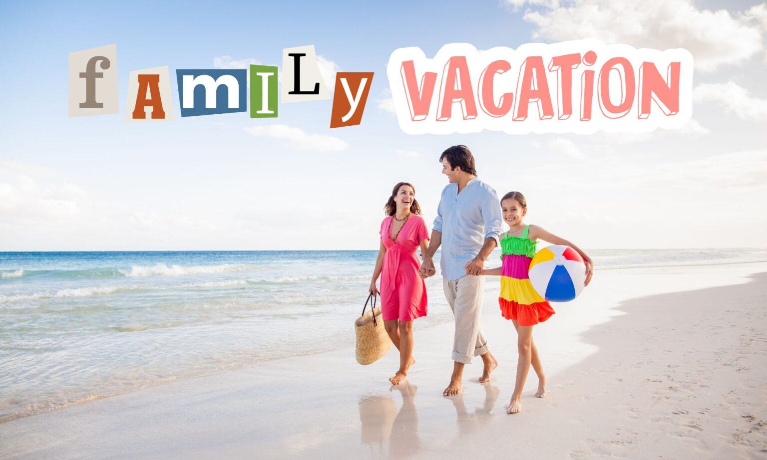 10 Family Vacations Everyone Should Take at Least Once 1 family vacations