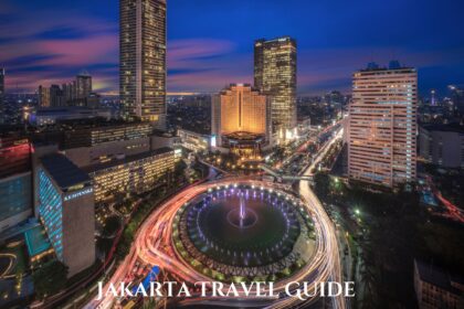  Jakarta Travel Guide