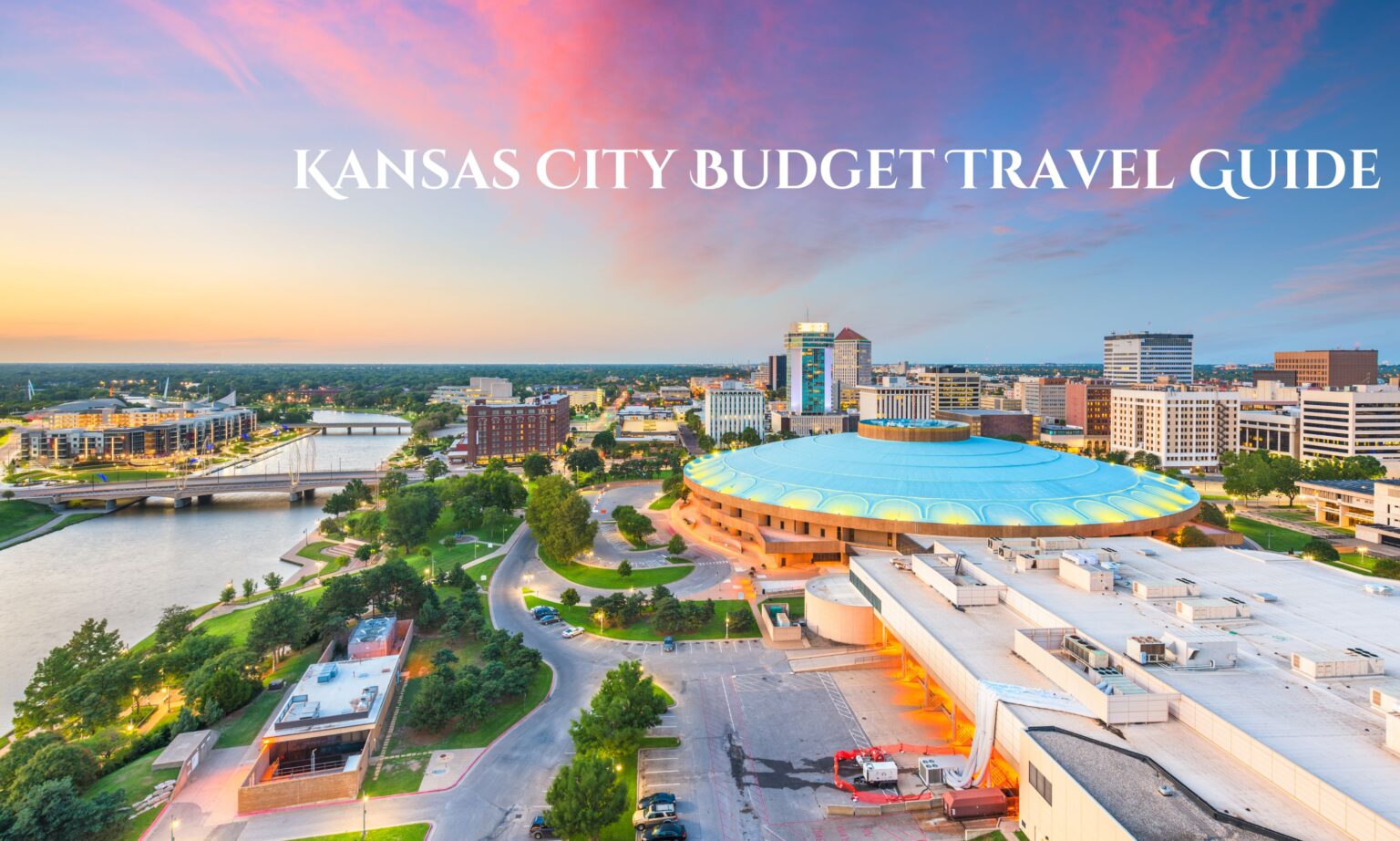 Kansas City Budget Travel Guide