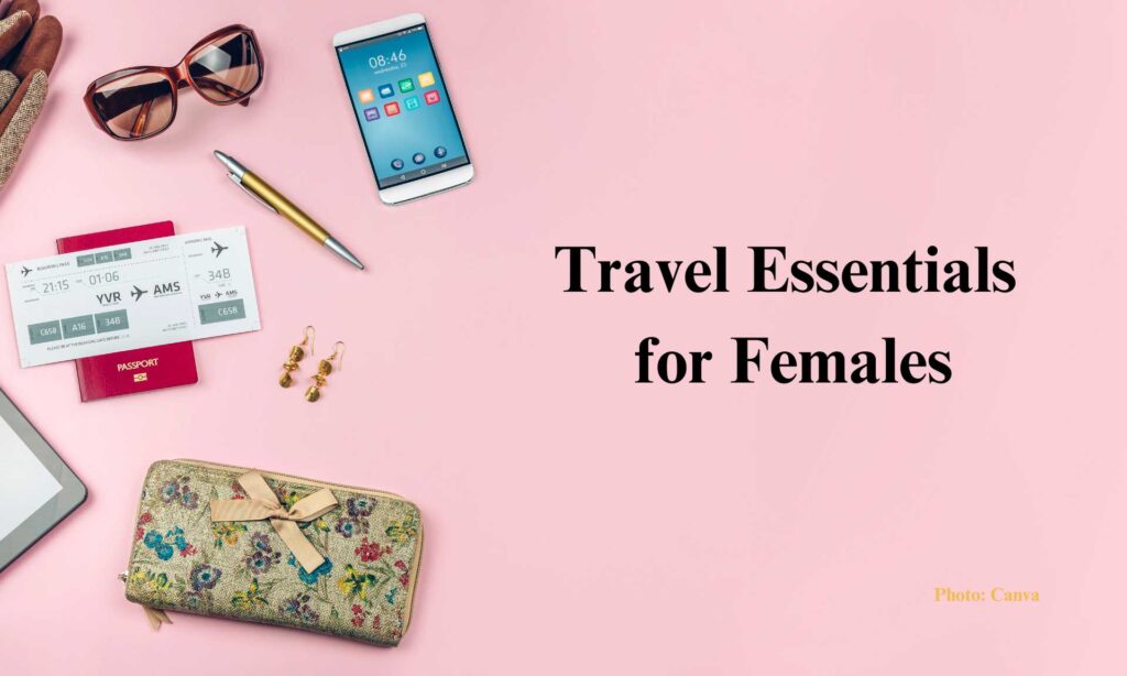 5 Travel Essentials for Females 2 5 Travel Essentials for Females